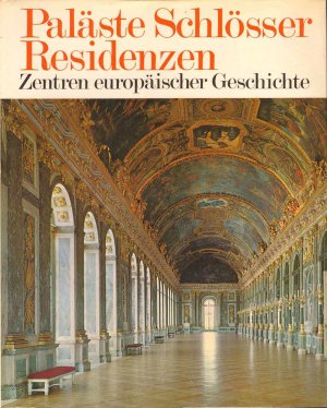 gebrauchtes Buch – Hermann Boekhoff - Gerhard Joop - Fritz Winzer – PALÄSTE SCHLÖSSER RESIDENZEN - Zentren europäischer Geschichte