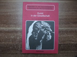 gebrauchtes Buch – Broer, Werner; Schulze-Weslarn – Kunst in der Gesellschaft