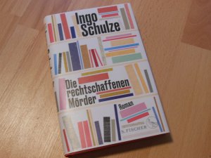 gebrauchtes Buch – Ingo Schulze – Die rechtschaffenen Mörder., Roman.