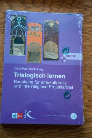 gebrauchtes Buch – Sajak, Clauß Peter – Trialogisch lernen - Bausteine für interkulturelle und interreligiöse Projektarbeit