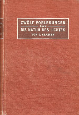 Zwölf Vorlesungen über die Natur des Lichtes