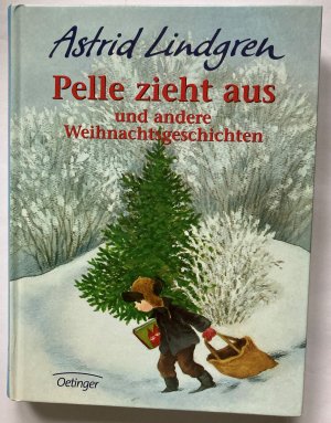 gebrauchtes Buch – Lindgren, Astrid/Ilon Wikland – Pelle zieht aus und andere Weihnachtsgeschichten