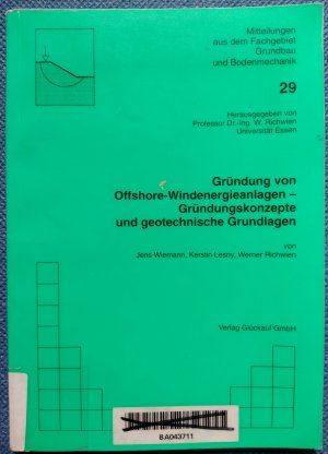 Gründung von Offshore-Windenergieanlagen - Gründungskonzepte und geotechnische Grundlagen