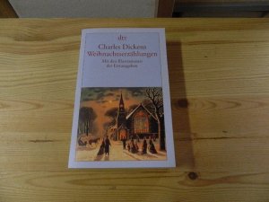 gebrauchtes Buch – Dickens, Charles und Carl Kolb – Weihnachtserzählungen. Charles Dickens. Mit einem Nachw. von Siegfried Schmitz. [Aus dem Engl. von Carl Kolb] / dtv ; 12465