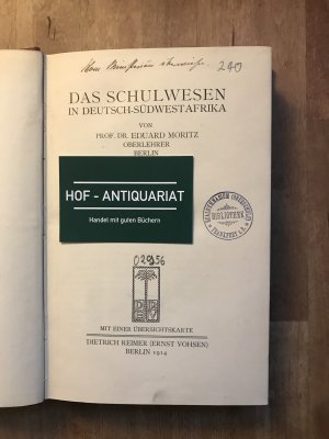 antiquarisches Buch – Eduard Moritz – Das Schulwesen in Deutsch-Südwestafrika - mit einer Übersichtskarte - EA