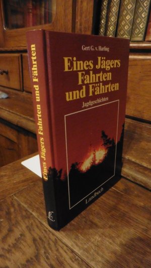 gebrauchtes Buch – Harling, Gert G von – Eines Jägers Fahrten und Fährten