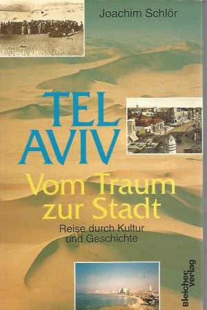 Tel Aviv - Vom Traum zur Stadt