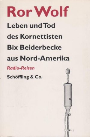 Leben und Tod des Kornettisten Bix Beiderbecke aus Nord-Amerika