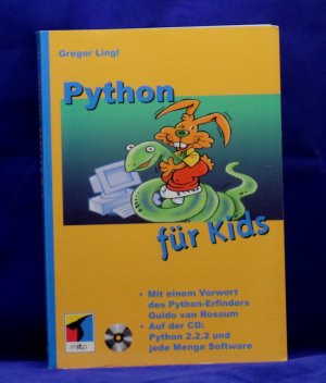 gebrauchtes Buch – Gregor Lingl – Python für Kids - Mit einem Vorwort des Python-Erfinders Guido van Rossum, auf der CD: Python 2.2.2 und jede Mange Software