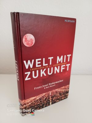 gebrauchtes Buch – Radermacher, Franz-Josef; Beyers – Welt mit Zukunft ~ Überleben im 21. Jahrhundert