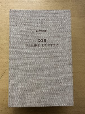 gebrauchtes Buch – A. Vogel – Der kleine Doktor