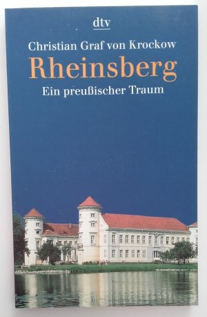 Rheinsberg - Ein preußischer Traum