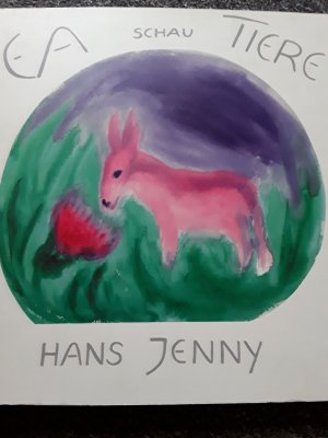 gebrauchtes Buch – Hans Jenny – Ea, schau Tiere!