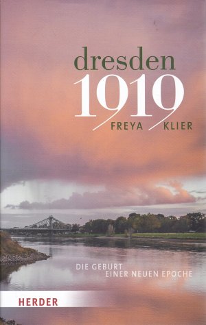 gebrauchtes Buch – Freya Klier – Dresden 1919 - Die Geburt einer neuen Epoche