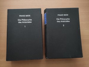 Die Philosophie des Aristoteles in ihrem inneren Zusammenhange, mit besonderer Berücksichtigung des philosophischen Sprachgebrauchs, aus dessen Schriften […]