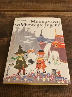 Muminvaters wildbewegte Jugend.