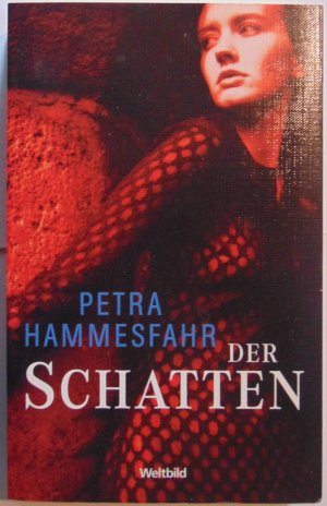 gebrauchtes Buch – Petra Hammesfahr – Der Schatten