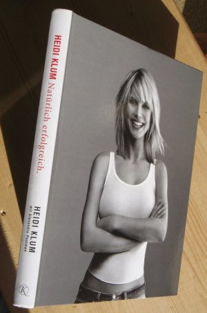 gebrauchtes Buch – Klum, Heidi / Alexandra Postman – Heidi Klum - Natürlich erfolgreich