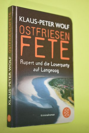 Ostfriesenfete : Rupert und die Loser-Party auf Langeoog. Fischer TaschenBibliothek