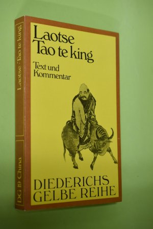 Tao-te-king : das Buch vom Sinn und Leben ; [Text u. Kommentar]; Laotse. Übersetzung und mit einem Kommentar von Richard Wilhelm. Diederichs gelbe Reihe ; Bd. 19 : China (ISBN 0486442322)
