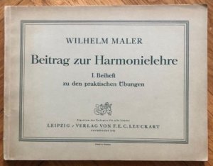 Beitrag zur Harmonielehre. I. Beiheft zu den praktischen Übungen.