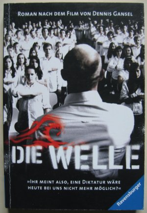 Die Welle - Der Roman nach dem Film von Dennis Gansel