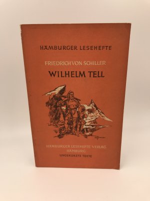 gebrauchtes Buch – Friedrich von Schiller – Wilhelm Tell (Hamburger Lesehefte) Nr. 7