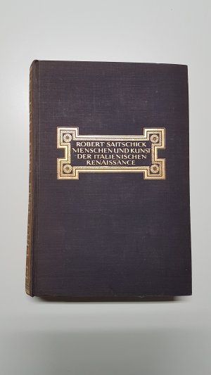 antiquarisches Buch – Robert Saitschick – Menschen und Kunst der italienischen Renaissance