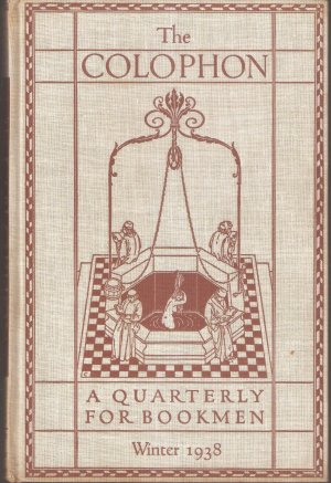 The Colophon new series - A Quarterly for Bookmen. Volume III, New Series, Number 1, Winter 1938