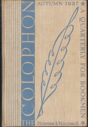 The Colophon new series - A Quarterly for Bookmen. Volume II, New Series, Number 4, Autumn 1937