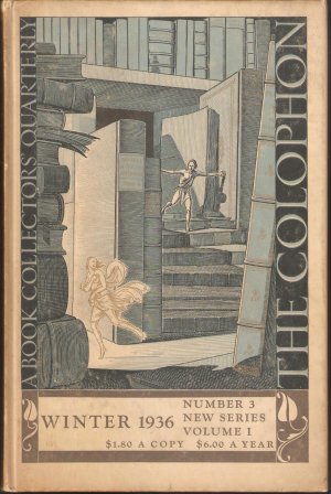 The Colophon new series - A Quarterly for Bookmen. Volume I, New Series, Number 3, Winter 1936