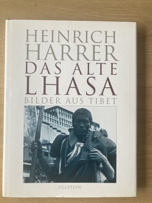 gebrauchtes Buch – Heinrich Harrer – Das alte Lhasa