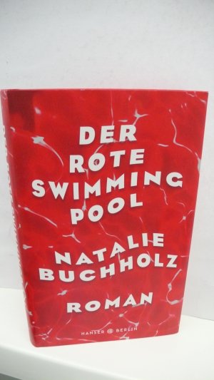 gebrauchtes Buch – Natalie Buchholz – DER ROTE SWIMMINGPOOL