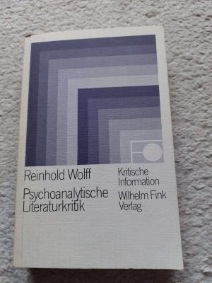 gebrauchtes Buch – Wolff, Reinhold  – Psychoanalytische Literaturkritik