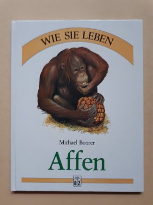 gebrauchtes Buch – Michael Boorer – Affen   ---   Wie sie leben