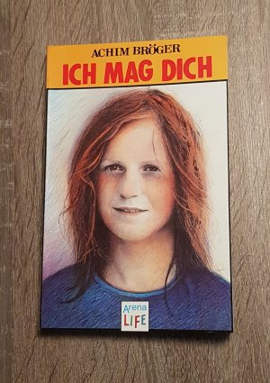 gebrauchtes Buch – Achim Bröger – Ich mag Dich