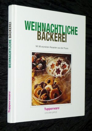 gebrauchtes Buch – Tupperware – Weihnachtliche Bäckerei TUPPERWARE / TOP