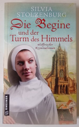 gebrauchtes Buch – Silvia Stolzenburg – Die Begine und der Turm des Himmels