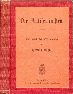 Die Antifeministen. Ein Buch der Verteidigung