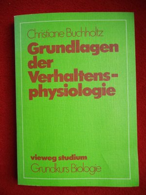 Grundlagen der Verhaltensphysiologie