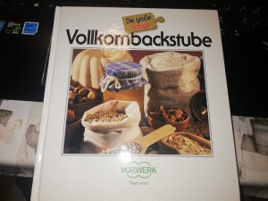 Die große farbige Vollkornbackstube - 145 Rezepte mit Variationen- HC-Buch super