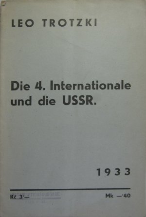 Die 4. Internationale und die USSR (Die Klassennatur des Sowjetstaates).