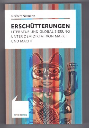 gebrauchtes Buch – Norbert Niemann – Erschütterungen - Literatur und Globalisierung unter dem Diktat von Markt und Macht