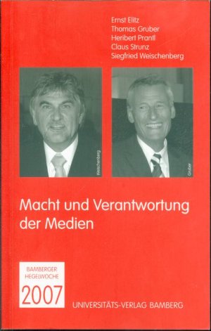 Bamberger Hegelwochen 2007: Macht und Verantwortung der Medien