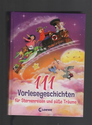 gebrauchtes Buch – 111 Vorlesegeschichten für Sternenreisen und süße Träume