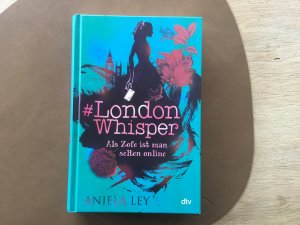 gebrauchtes Buch – Aniela Ley – London Whisper – Als Zofe ist man selten online