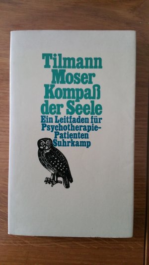 gebrauchtes Buch – Tilmann Moser – Kompaß der Seele - Ein Leitfaden für Psychotherapie-Patienten