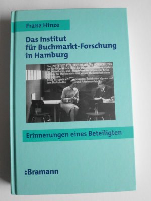 Das Institut für Buchmarkt-Forschung in Hamburg - Erinnerungen eines Beteiligten