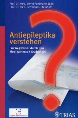 gebrauchtes Buch – Pohlmann-Eden, Bernd; Steinhoff – Antiepileptika verstehen