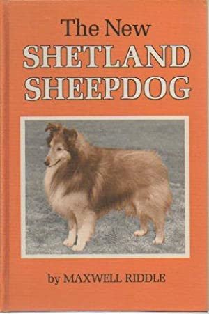 gebrauchtes Buch – Maxwell Riddle – The New Shetland Sheepdog